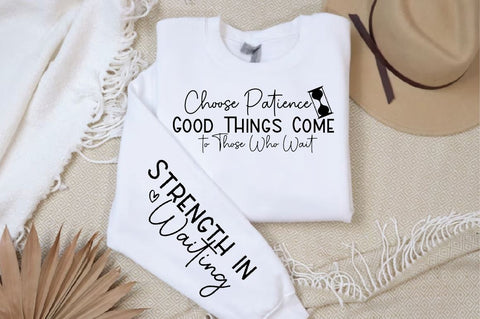 Choose Patience Good Things Come Sleeve SVG Design, Inspirational sleeve SVG, Motivational Sleeve SVG Design, Positive Sleeve SVG SVG Regulrcrative 
