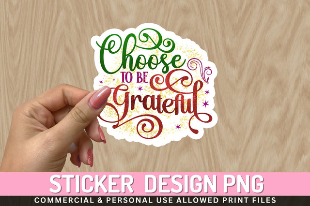 Choose to be Sticker Design Sublimation Regulrcrative 