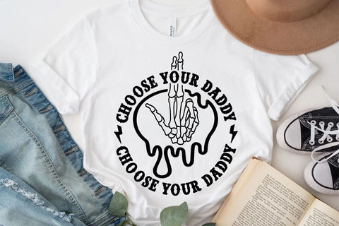 Choose Your Daddy SVG Angelina750 
