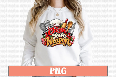 Choose Your Weapon PNG Sublimation Craftlabsvg24 