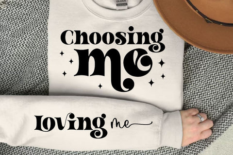Choosing me Sleeve SVG Design, Inspirational sleeve SVG, Motivational Sleeve SVG Design, Positive Sleeve SVG SVG Regulrcrative 