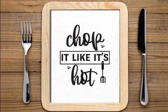 Chop it like it's hot , Kitchen svg bundle, Kitchen svg, Kitchen Quotes, Funny Quotes, Funny Svg SVG farhad farhad 