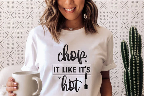 Chop it like it's hot , Kitchen svg bundle, Kitchen svg, Kitchen Quotes, Funny Quotes, Funny Svg SVG farhad farhad 