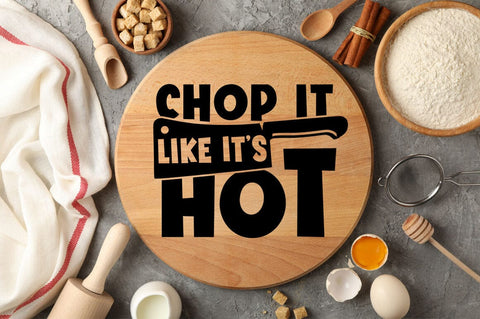 Chop it like its hot SVG Design SVG Designangry 