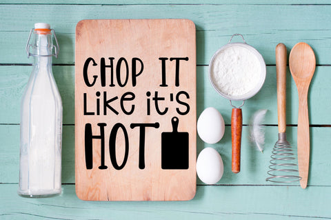 Chop it like its hot SVG design SVG Regulrcrative 