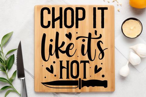Chop it like its hot Svg Design SVG Regulrcrative 