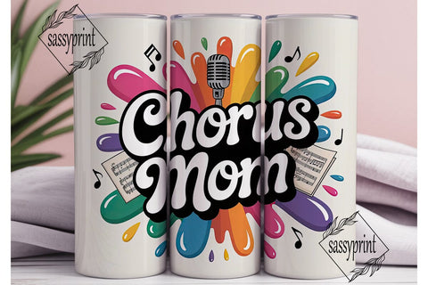 Chorus Mom 20oz Tumbler Wrap Sublimation sassyprint 