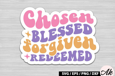 Chosen blessed forgiven redeemed Retro Sticker SVG akazaddesign 