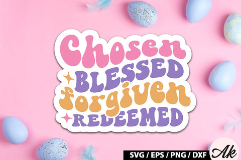 Chosen blessed forgiven redeemed Retro Sticker SVG akazaddesign 