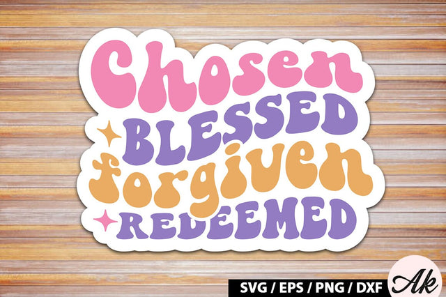 Chosen blessed forgiven redeemed Retro Sticker SVG akazaddesign 