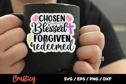 Chosen Blessed Forgiven Redeemed SVG Design SVG Designangry 