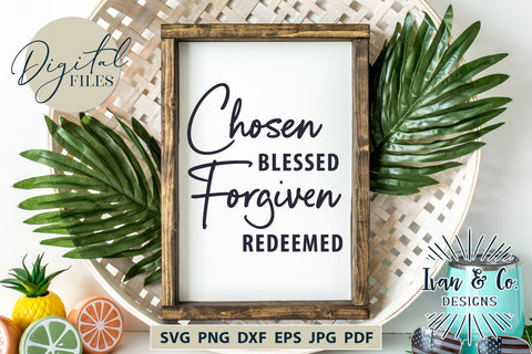 Chosen Blessed Forgiven Redeemed SVG Files, Christian Svg, Religious Svg, Jesus Svg, Christian Shirts, Cricut Svg, Silhouette Designs, Digital Cut Files, Vinyl Designs, DXF PNG JPG (1683195464) SVG Ivan & Co. Designs 