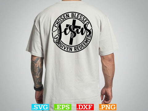 CHOSEN BLESSED FORGIVEN REDEEMED SVG, Religious Svg, Jesus Svg, God Svg, Faith SVG SVG Creativeart88 
