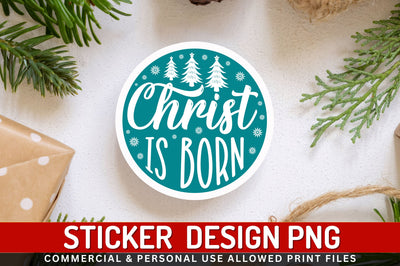 Christ is born Sticker Design Sublimation Regulrcrative 