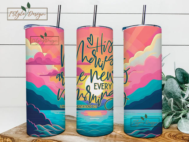 Christian Bible Verse 20 oz Skinny Tumbler Wrap Sublimation Design, His Mercies Are New Quote Tumbler, Digital Download PNG Sublimation iStyleDesign 