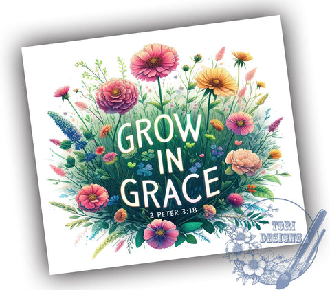 Christian Bible Verse 20oz Skinny Tumbler, Grow In Grace Faith Flower Tumbler Png, Straight & Tapered Tumbler Wrap, Instant Digital Download Sublimation ToriDesigns 