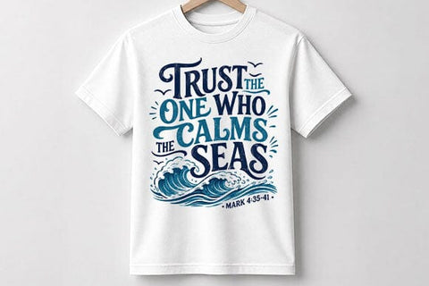 Christian Bible Verse PNG Trust The One Who Calms The Seas Sublimation Design SVG BillahCrafts 