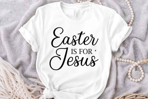 Christian Easter Quote SVG PNG, Easter Illustration Design, Easter is for jesus SVG FiveStarCrafting 