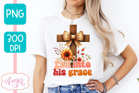 Christian fall shirt sublimation PNG | Fall into his grace Sublimation Amorclipart 