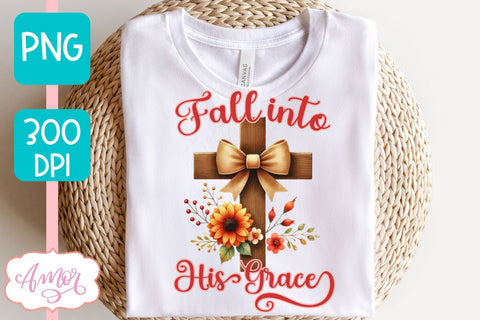 Christian fall shirt sublimation PNG | Fall into his grace Sublimation Amorclipart 