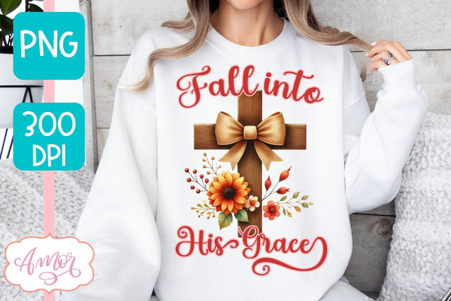 Christian fall shirt sublimation PNG | Fall into his grace Sublimation Amorclipart 