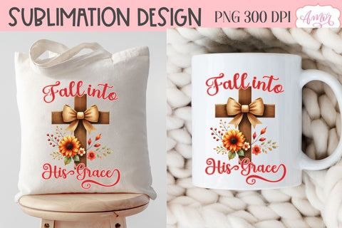 Christian fall shirt sublimation PNG | Fall into his grace Sublimation Amorclipart 