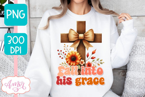 Christian fall shirt sublimation PNG | Fall into his grace Sublimation Amorclipart 