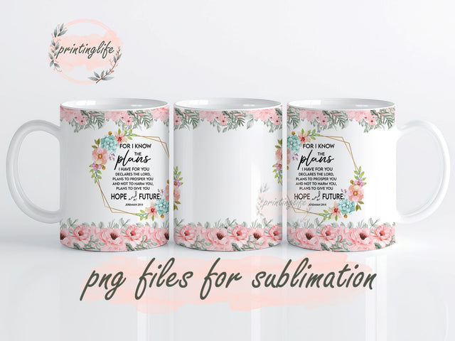 Christian For I Know the Plans Bible Verse Religious Mug Wrap Design, Instant Digital Design Download Mug Wrap Design, Mug Design PNG Sublimation PrintingLife 