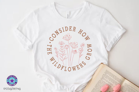 Christian SVG PNG, Christian Quote, Consider How the wildflowers grow SVG FiveStarCrafting 