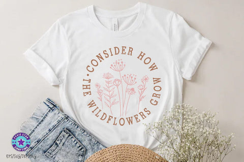 Christian SVG PNG, Christian Quote, Consider How the wildflowers grow SVG FiveStarCrafting 