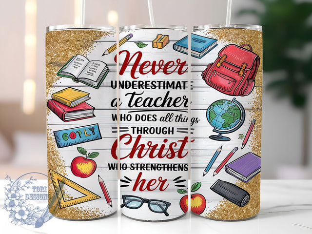 Christian Teacher Faith 20oz Tumbler Wrap, Christian Teacher, Strength Through Christ, 20oz Tumbler Wrap, Faith And Teaching, Religious Gift, Teacher Life Sublimation ToriDesigns 