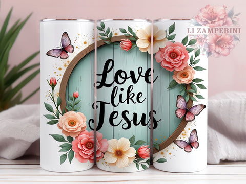 Christian Tumbler, Love Like Jesus Design, Religious Butterfly Tumbler, 20oz Tumbler Wrap, Sublimation Design, Faith-Based Gift, Inspirational Tumbler, Bible Verse Art Sublimation Li Zamperini 