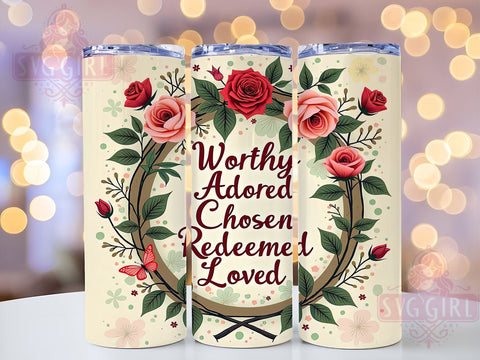 Christian Tumbler Wrap, Bible Verse Tumbler, Inspirational Quote Tumbler, 20oz Sublimation, Faith-Based Drinkware, Worthy Adored Chosen Redeemed Loved Design, Religious Tumbler Wrap Sublimation SvggirlplusArt 