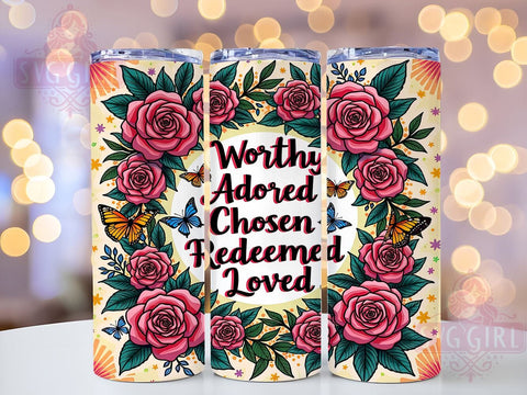 Christian Tumbler Wrap, Bible Verse Tumbler, Inspirational Quote Tumbler, 20oz Sublimation, Faith-Based Drinkware, Worthy Adored Chosen Redeemed Loved Design, Religious Tumbler Wrap Sublimation SvggirlplusArt 