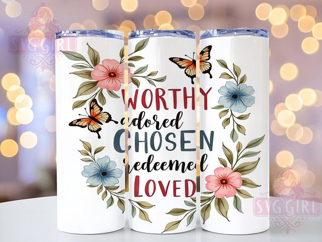 Christian Tumbler Wrap, Bible Verse Tumbler, Inspirational Quote Tumbler, 20oz Sublimation, Faith-Based Drinkware, Worthy Adored Chosen Redeemed Loved Design, Religious Tumbler Wrap Sublimation SvggirlplusArt 