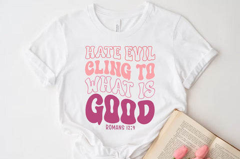 Christian Valentine SVG Desig, Retro Valentine Tshirt, Hate evil cling to what is good SVG FiveStarCrafting 