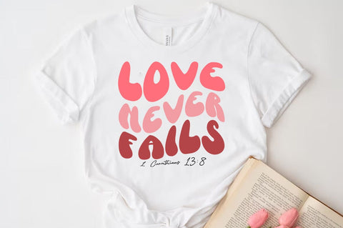 Christian Valentine SVG Desig, Retro Valentine Tshirt, Love never fails SVG FiveStarCrafting 