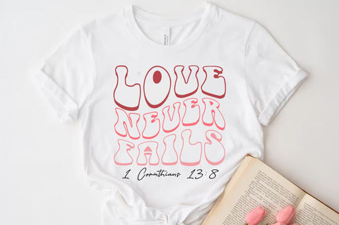 Christian Valentine SVG Desig, Retro Valentine Tshirt, Love never fails SVG FiveStarCrafting 