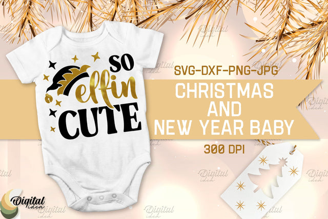 Christmas And New Year Baby. So Elfin Cute SVG SVG Evgenyia Guschina 