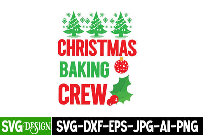 Christmas Baking Crew SVG Design, ,Christmas SVG cut file,Christmas Tree clipart,Farmhouse sign SVG,Christmas Svg SVG BlackCatsMedia 