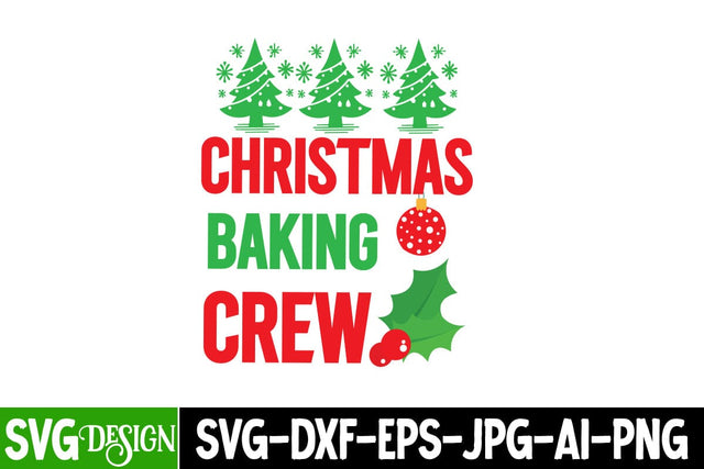 Christmas Baking Crew SVG Design, ,Christmas SVG cut file,Christmas Tree clipart,Farmhouse sign SVG,Christmas Svg SVG BlackCatsMedia 