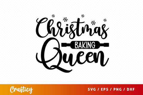 Christmas baking queen SVG Design SVG Designangry 