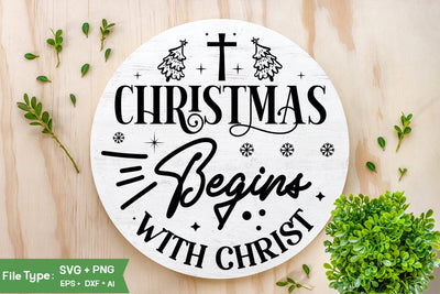 Christmas Begins With Christ SVG Design, Nativity Christmas SVG Design, Christian Round Ornaments, SVG Cut File, SVGs, Food & Drink, Print & Cut, Quotes and Sayings SVG DesignPlante 503 