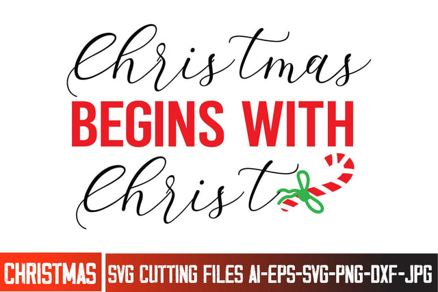 Christmas Begins With Christ SVG Sign ,Christmas SVG Design, Christmas SVG Cut File, Christmas SVG Quotes, Merry Christmas SVG Design, Christnmas Sublimation PNG SVG BlackCatsMedia 