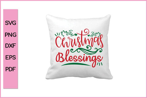 Christmas Blessings Editable Christmas SVG PNG T shirt Design Craft Cut File SVG SVG Print File 