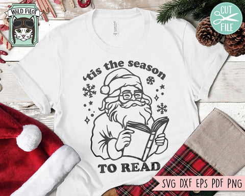 Christmas Book Lover SVG, Santa Reading Book svg, Tis the Season to Read svg, Santa Claus Book svg, Reading, Christmas Teacher, Librarian SVG Wild Pilot 
