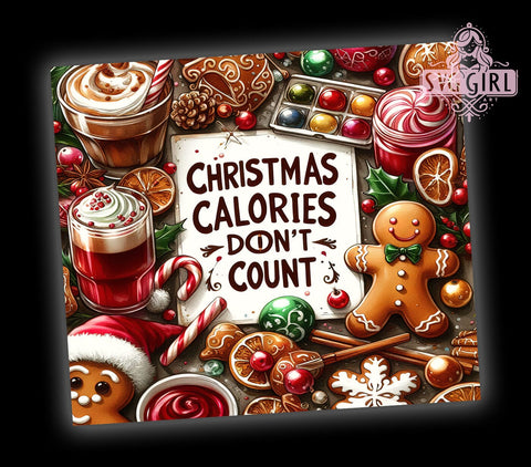 Christmas Calories 20oz Tumbler Wrap Sublimation Design, Straight Tapered Tumbler Wrap, Christmas Calories Don't Count Tumbler Png, Instant Digital Download Sublimation SvggirlplusArt 