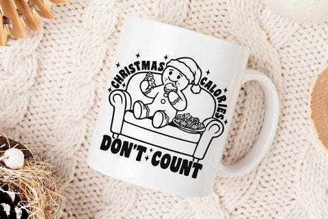 Christmas Calories Don't Count| Funny Christmas Gingerbread SVG Cutting Files. SVG CosmosFineArt 