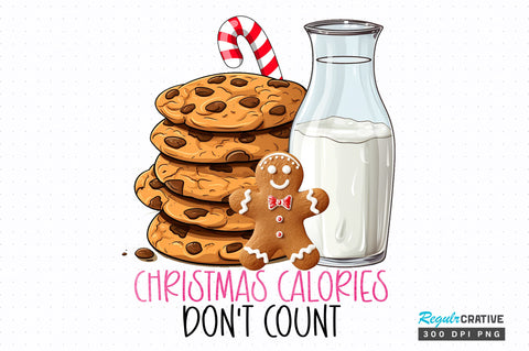 Christmas calories don't count png design Sublimation Regulrcrative 