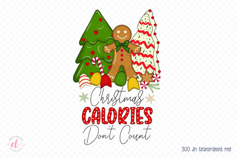 Christmas Calories Don't Count PNG Sublimation Sublimation CraftLabSVG 